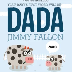 MPS Publishers Your Baby's First Word Will Be DADA Board Book